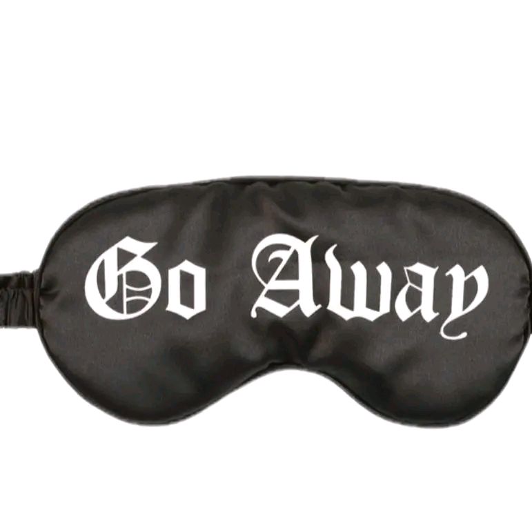 "Go Away" Satin Sleep Mask