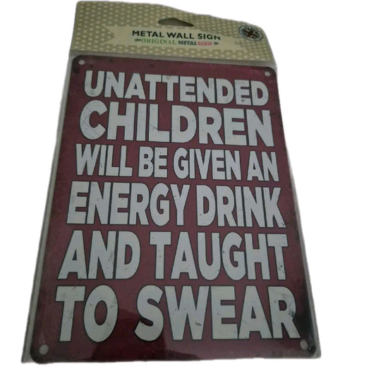 Children Taught to Swear Metal Sign 20cm