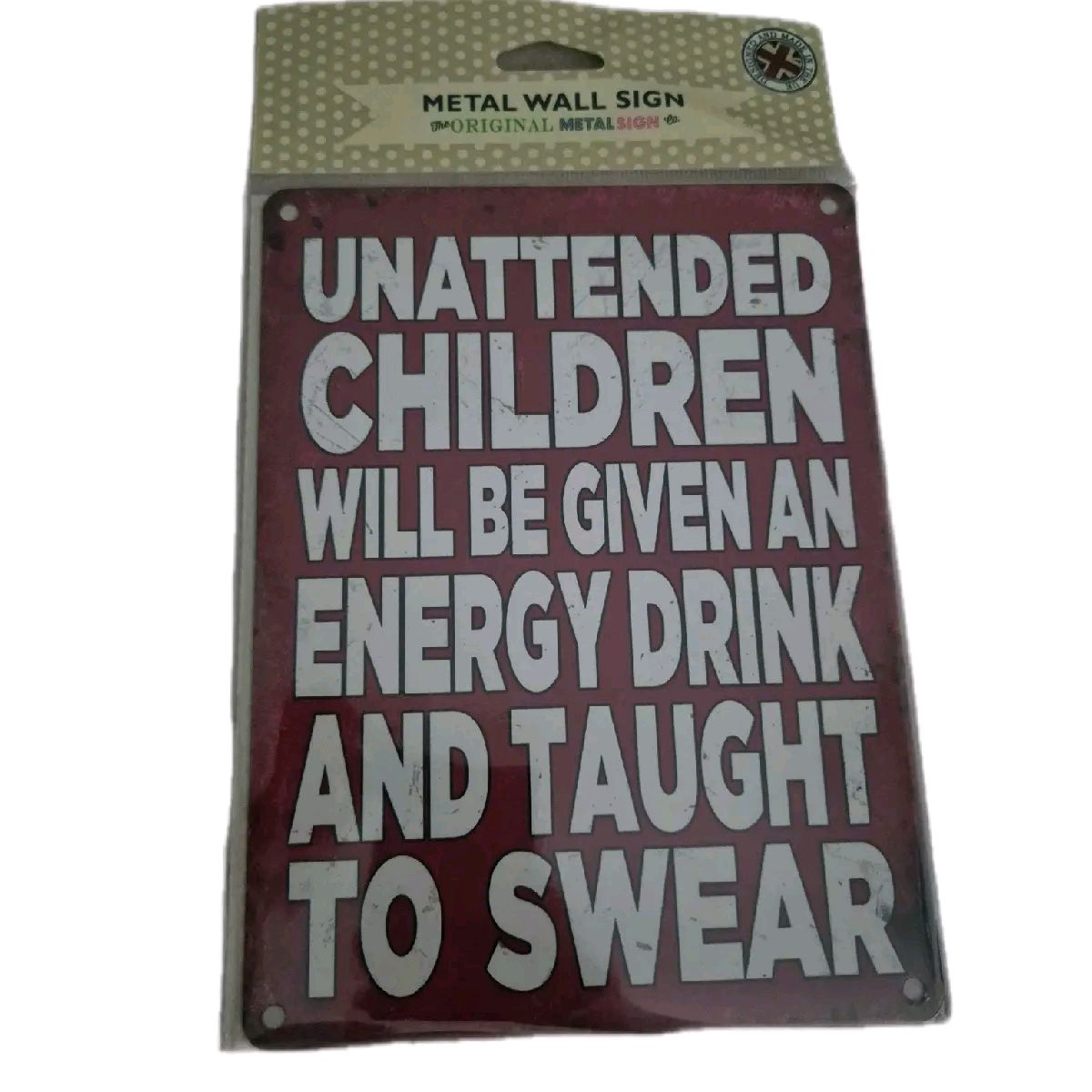 Children Taught to Swear Metal Sign 20cm