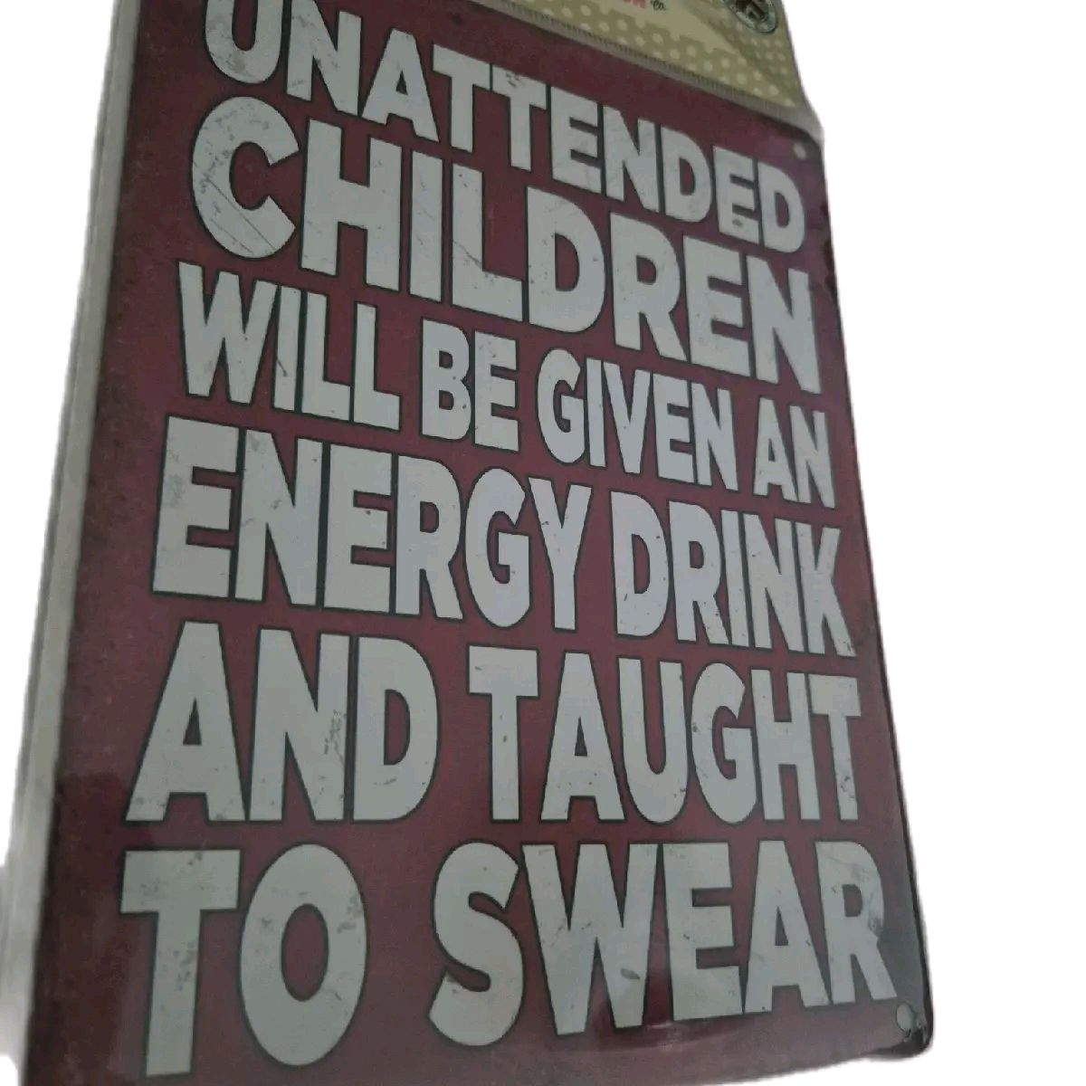 Children Taught to Swear Metal Sign 20cm