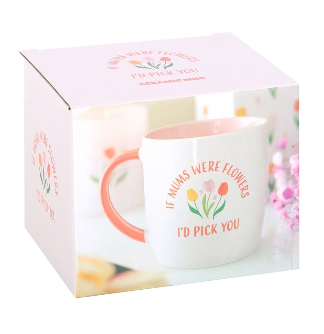 If Mums Were Flowers Tulip Mug
