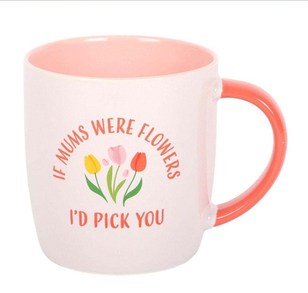 If Mums Were Flowers Tulip Mug