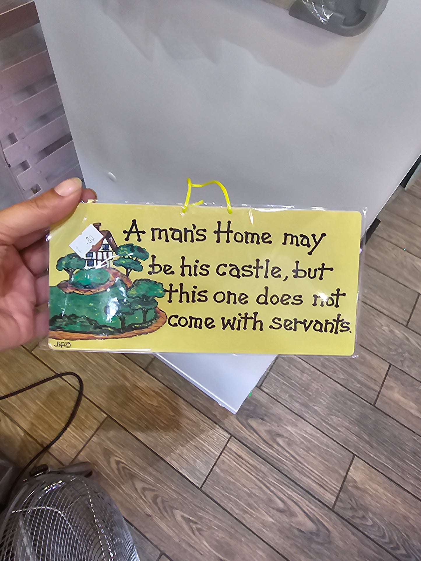 Funny Quote Plastic Sign