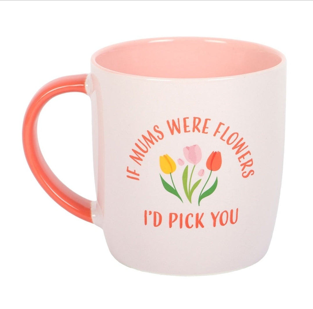 If Mums Were Flowers Tulip Mug